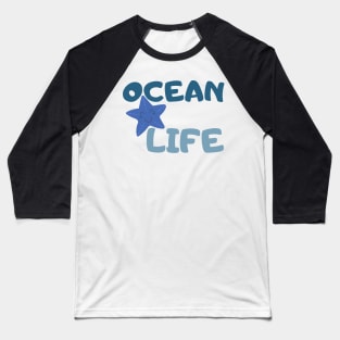 Ocean Life. Fun Summer, Beach, Sand, Surf Design. Baseball T-Shirt